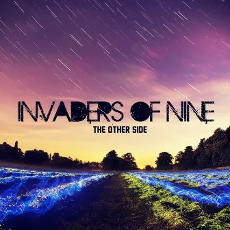 The Other Side by Invaders Of Nine