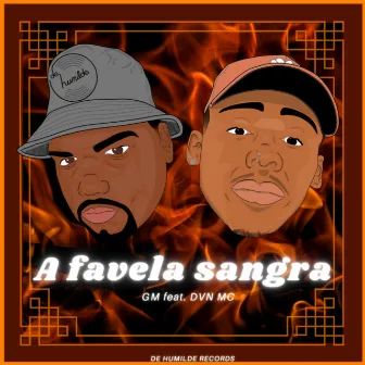 A Favela Sangra by DVN Mc