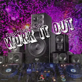 Work It Out by Paccman chico