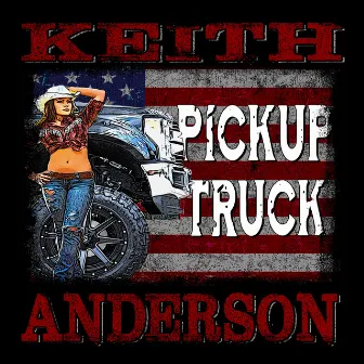 Pickup Truck by Keith Anderson