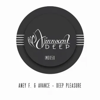 Deep Pleasure by Avance (Italy)