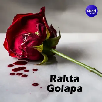 Rakta Golapa by Md Sajid