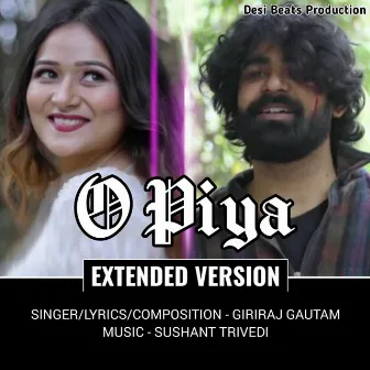 O Piya (Extended Version) by Giriraj Gautam