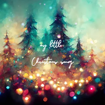 my little Christmas song by Camille Zhang