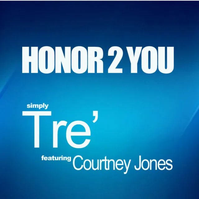 Honor2You (feat. Courtney Jones) - Single