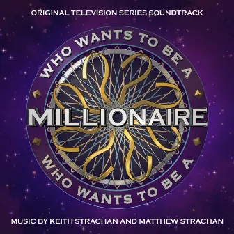 Who Wants to Be a Millionaire? (Original Television Series Soundtrack) by Matthew Strachan