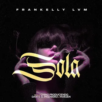 Sola by Chino Produciendo