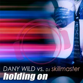 Holding On 2K10 by DJ Skillmaster