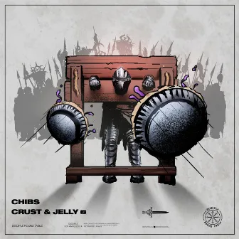 Crust & Jelly EP by Chibs