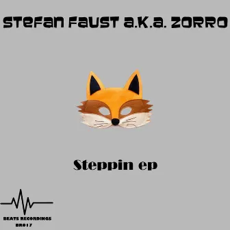 Steppin by Stefan Faust a.k.a. Zorro