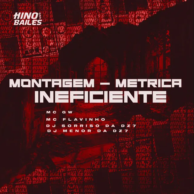 Montagem - Métrica Ineficiente