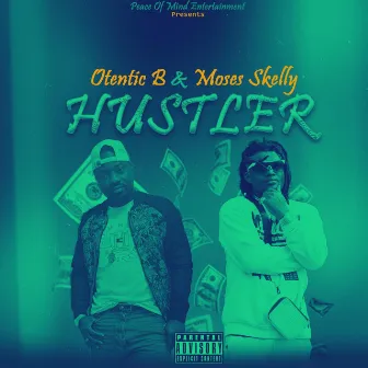 HUSTLER by Otentic B