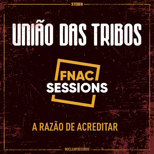 A Razão de Acreditar (Fnac Sessions)