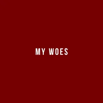 My Woes (feat. Jay) by James Wynn