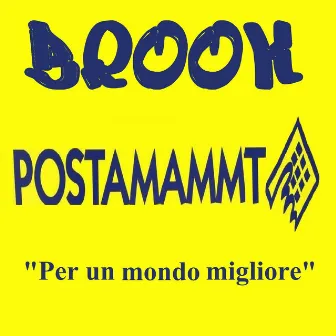 Postamammt - Per un mondo Migliore by Brook