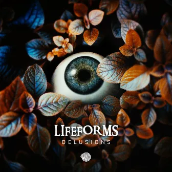 Delusions by Lifeforms