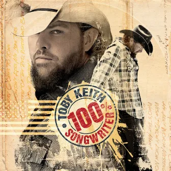 100% Songwriter (Bonus Track Edition) by Toby Keith