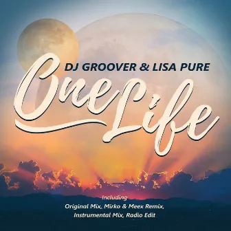 One Life by DJ Groover