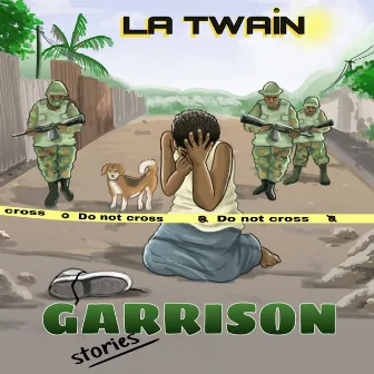 Garrison Stories by La Twain