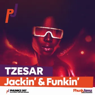 Jackin' & Funkin' (Original Mix) by Tzesar