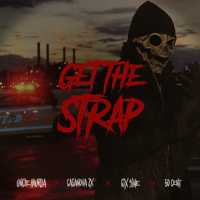 Get The Strap (feat. Casanova, 6ix9ine & 50 Cent)