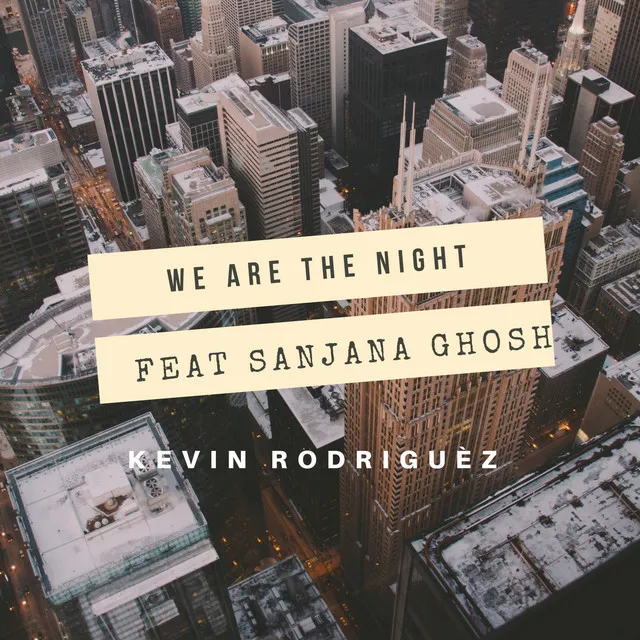 Kevin Rodriguéz - We Are The Night - Original Mix