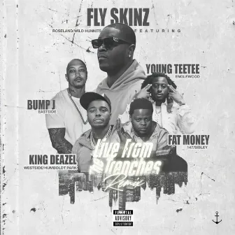 Live from the Trenches by Fly Skinz