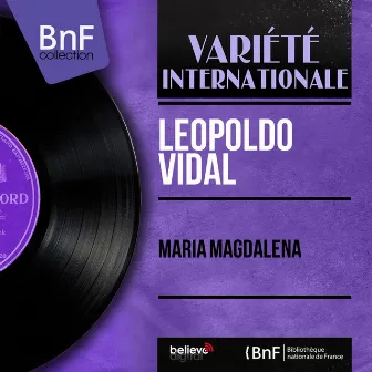 Maria Magdalena (Mono Version) by Leopoldo Vidal