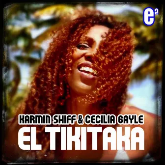 El Tikitaka by Karmin Shiff