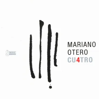 Cuatro by Mariano Otero