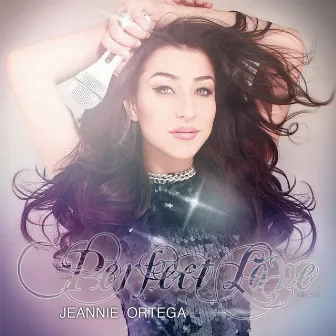 Perfect Love by Jeannie Ortega