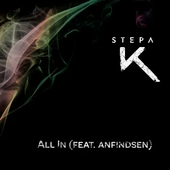 All In by Stepa K