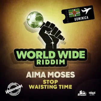 Stop Waisting Time by Aima Moses