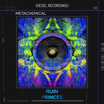 Ruin / Princes by Metachemical