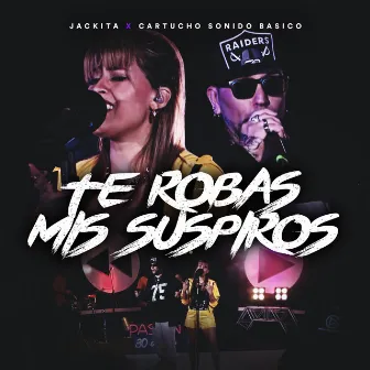 Te Robas Mis Suspiros (En Vivo) by Cartucho Y Su Sonido Básico