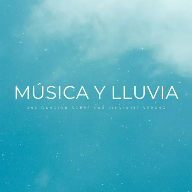 Música Y Lluvia: Una Canción Sobre Una Lluvia De Verano