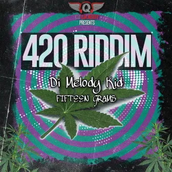 Fifteen grams by Di Melody Kid