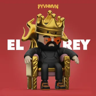 El Rey by FYVHMVN