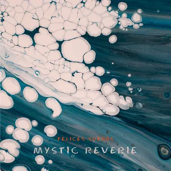 Mystic Reveries by Felices Sueños