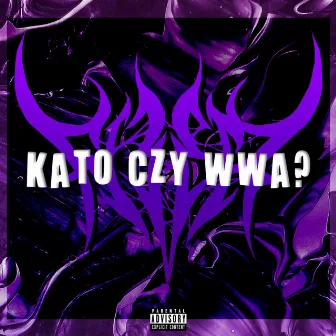 KATO CZY WWA? by Makaron