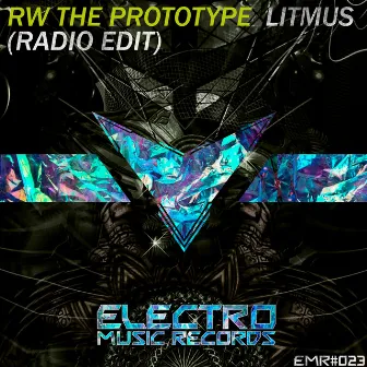 Litmus (Radio Edit) by RW The Prototype