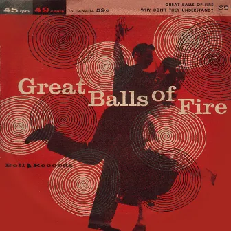 Great Balls of Fire by Bob Miller