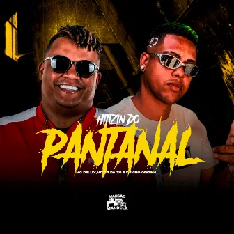 Hitizin do Pantanal by DJ CBO ORIGINAL