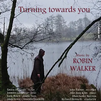 Turning Towards You by Robin Walker