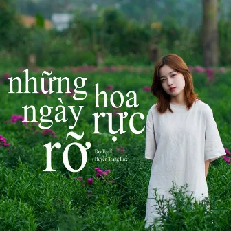 Những Ngày Hoa Rực Rỡ by DeeTee