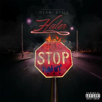 Hater (Stop Hatin') by Olami Still