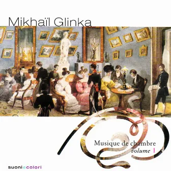 Glinka: Chamber music, Vol. 1 by Alexandre Brussilovsky