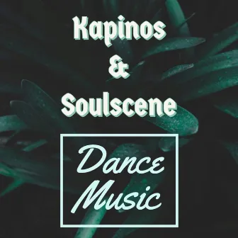 Dance Music by Soulscene