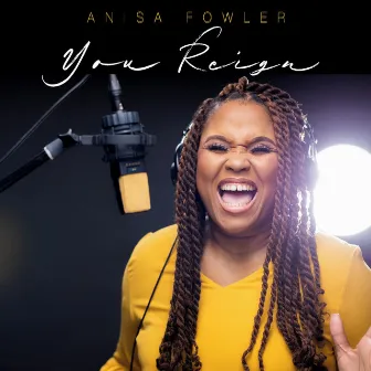 You Reign (Radio Edit) by Anisa Fowler