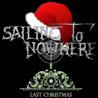 Last Christmas by Sailing To Nowhere